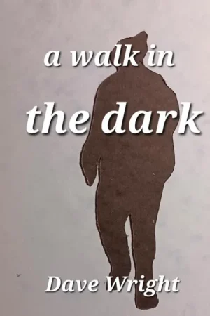 A walk in the dark Gratis Verzending