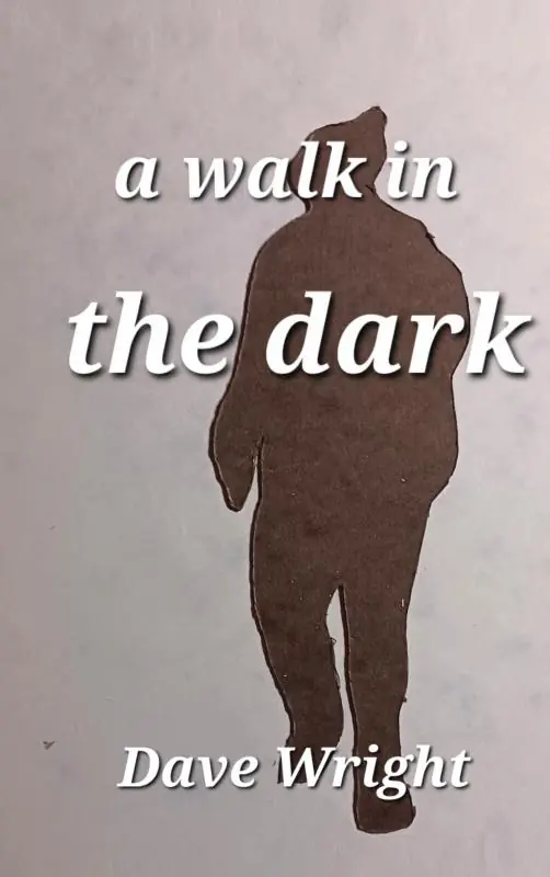 A walk in the dark Gratis Verzending