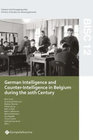 BISC 12: German Intelligence and Counter-Intelligence in Belgium during the 20th Century Aanbieding