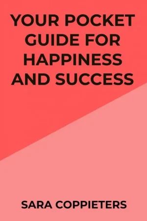 Uitverkoop Your pocket guide for happiness and success