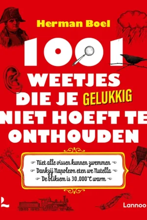 1001 weetjes die je gelukkig niet hoeft te onthouden Premium