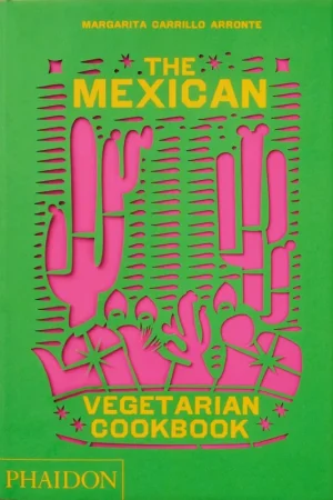 The Mexican Vegetarian Cookbook Uitverkoop