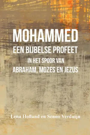 Aanbieding Mohammed een Bijbelse profeet