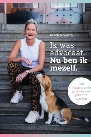 Weekendaanbieding Ik was advocaat. Nu ben ik mezelf