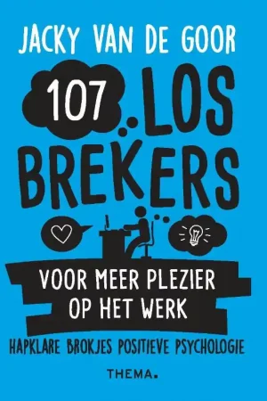 107 losbrekers voor meer plezier op het werk Beperkt Aanbod