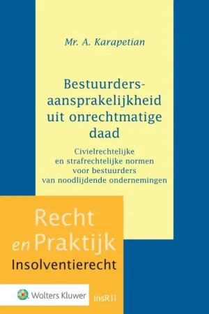 Bestuurdersaansprakelijkheid uit onrechtmatige daad Betrouwbaar