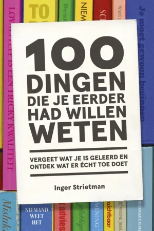 Alleen Vandaag 100 dingen die je eerder had willen weten