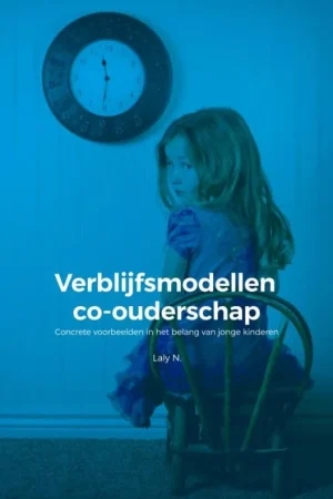 Verblijfsmodellen co-ouderschap Snelle Levering