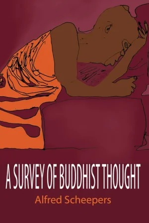 A survey of Buddhist thought Finale Uitverkoop