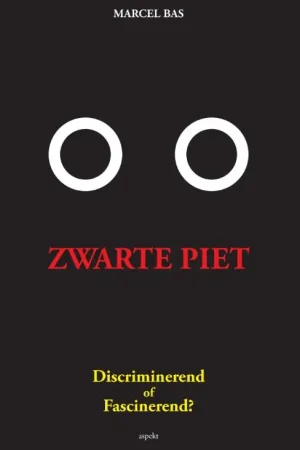 Zwarte Piet: discriminerend of fascinerend? Must-Have