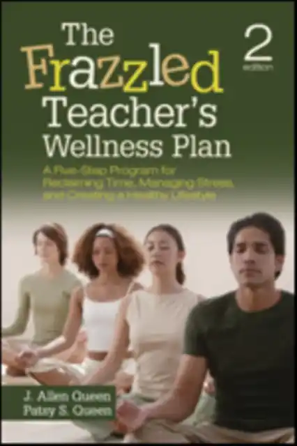 Actieprijs The Frazzled Teacher s Wellness Plan: A Five-Step Program for Reclaiming Time, Managing Stress, and Creating a Healthy Lifestyle