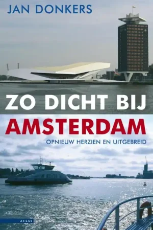 Zo dicht bij Amsterdam Voordeelprijs