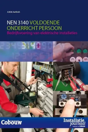 Gecertificeerd NEN 3140 voldoende onderricht persoon
