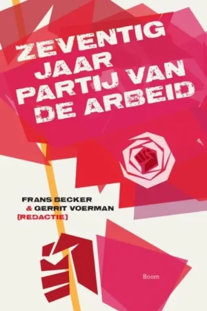 Zeventig jaar Partij van de Arbeid Shop Nu