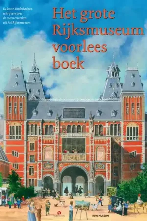 Beperkt Aanbod Het grote Rijksmuseum voorleesboek