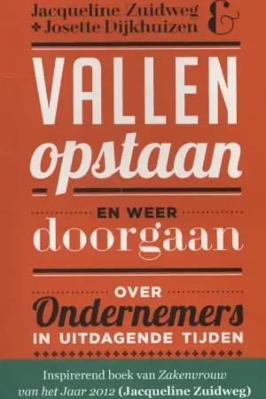 Vallen, opstaan en weer doorgaan Hete Deal