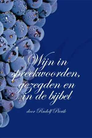 Wijn in spreekwoorden, gezegden en in de Bijbel Voordeelprijs