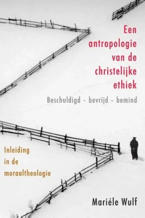 1 Een antropologie van de christelijke ethiek Gecertificeerd