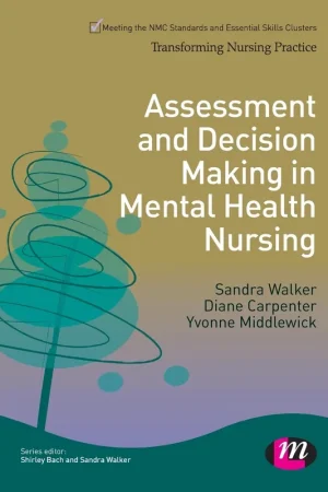 Assessment and Decision Making in Mental Health Nursing Betrouwbaar