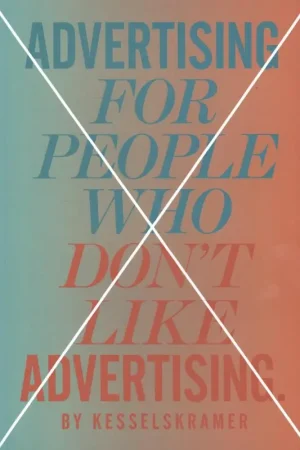 Advertising for People Who Don't Like Advertising Goedkoop