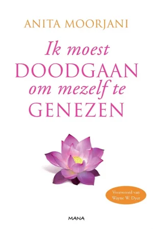 Gratis Retour Ik moest doodgaan om mezelf te genezen