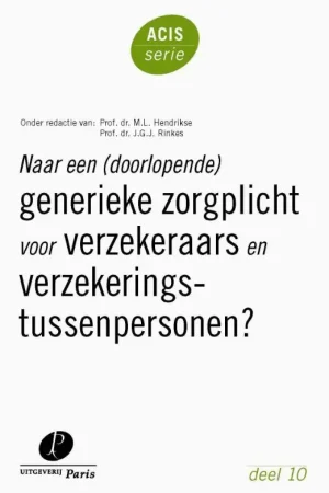 Betaalbaar Naar een (doorlopende) generieke zorgplicht voor verzekeraars en verzekeringstussenpersonen