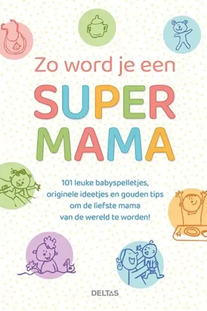 Zo word je een super mama Korting