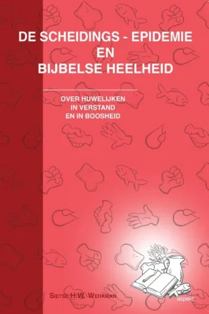 Finale Uitverkoop De scheidings-epidemie en bijbelse heelheid