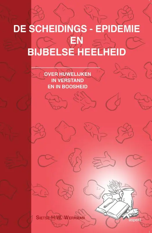 Finale Uitverkoop De scheidings-epidemie en bijbelse heelheid