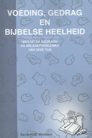 Finale Uitverkoop Voeding, gedrag en bijbelse heelheid