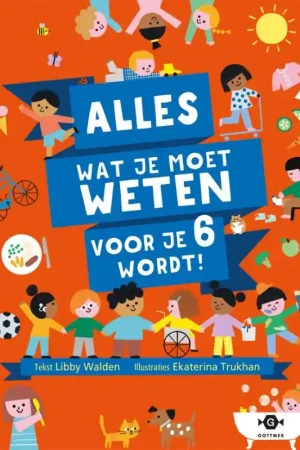 Aanbieding Alles wat je moet weten voor je 6 wordt!