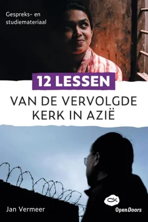 12 lessen van de vervolgde kerk in Azië Op = Op
