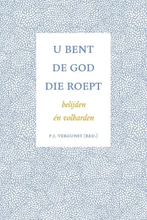 Beperkt Aanbod U bent de God die roept