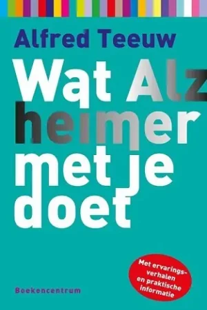 Wat Alzheimer met je doet Gereduceerde Prijs