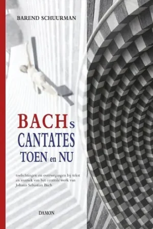 Finale Uitverkoop Bachs cantates toen en nu