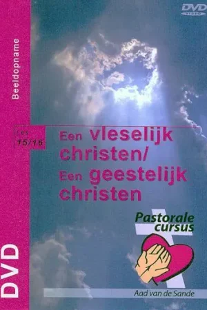 Een vleselijk christen / Een geestelijk christen Bestel Nu