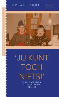 'Jij kunt toch niets' Op = Op
