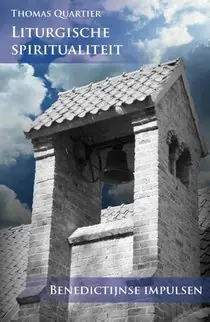 Alleen Vandaag Liturgische Spiritualiteit