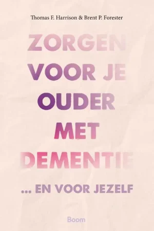 Zorgen voor je ouder met dementie Finale Uitverkoop