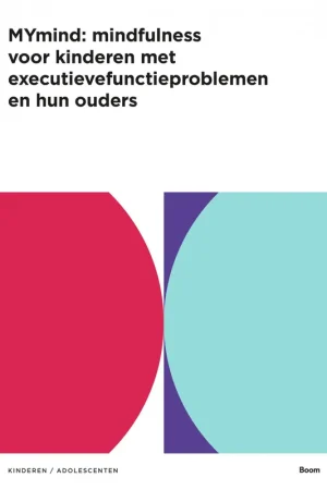 Superprijs MYmind: mindfulness voor kinderen met executievefunctieproblemen en hun ouders