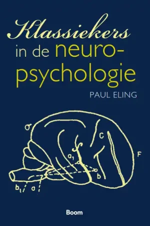 Shop Nu Klassiekers in de neuropsychologie