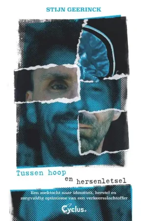 Tussen hoop en hersenletsel Actieprijs