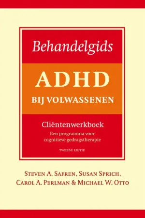 Behandelgids ADHD bij volwassenen, cliëntenwerkboek Hoge Kwaliteit