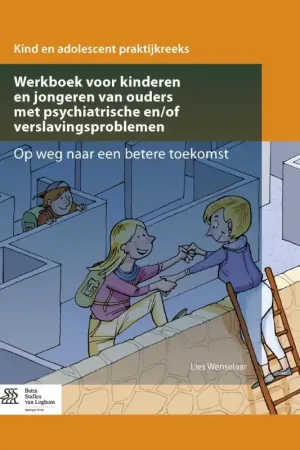 Werkboek voor kinderen en jongeren van ouders met psychiatrische en/of verslavingsproblemen Koopje