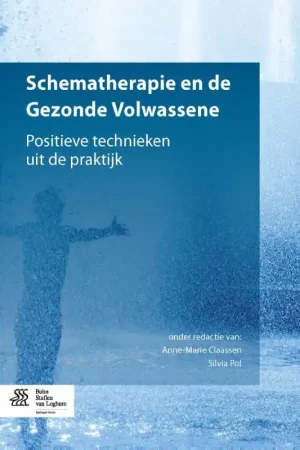 Gecertificeerd Schematherapie en de Gezonde Volwassene