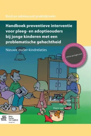 Superprijs Handboek preventieve interventie voor pleeg- en adoptieouders bij jonge kinderen met een problematische gehechtheid