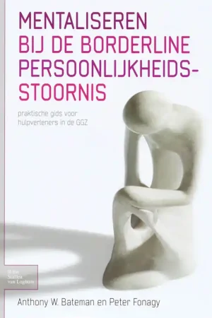 Mentaliseren bij de borderline persoonlijkheidsstoornis Hoge Kwaliteit