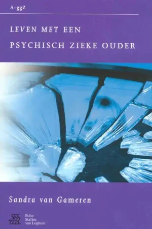 Uitverkoop Leven met een psychisch zieke ouder