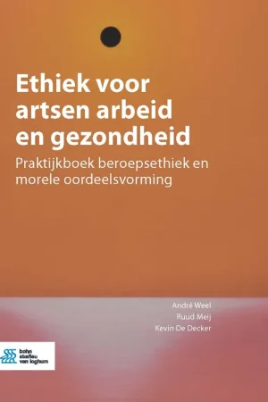 Ethiek voor artsen arbeid en gezondheid Snelle Levering