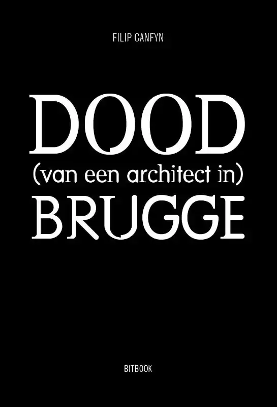Dood (van een architect in) Brugge Must-Have
